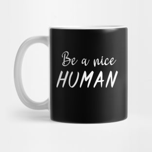 Nice Human Mug